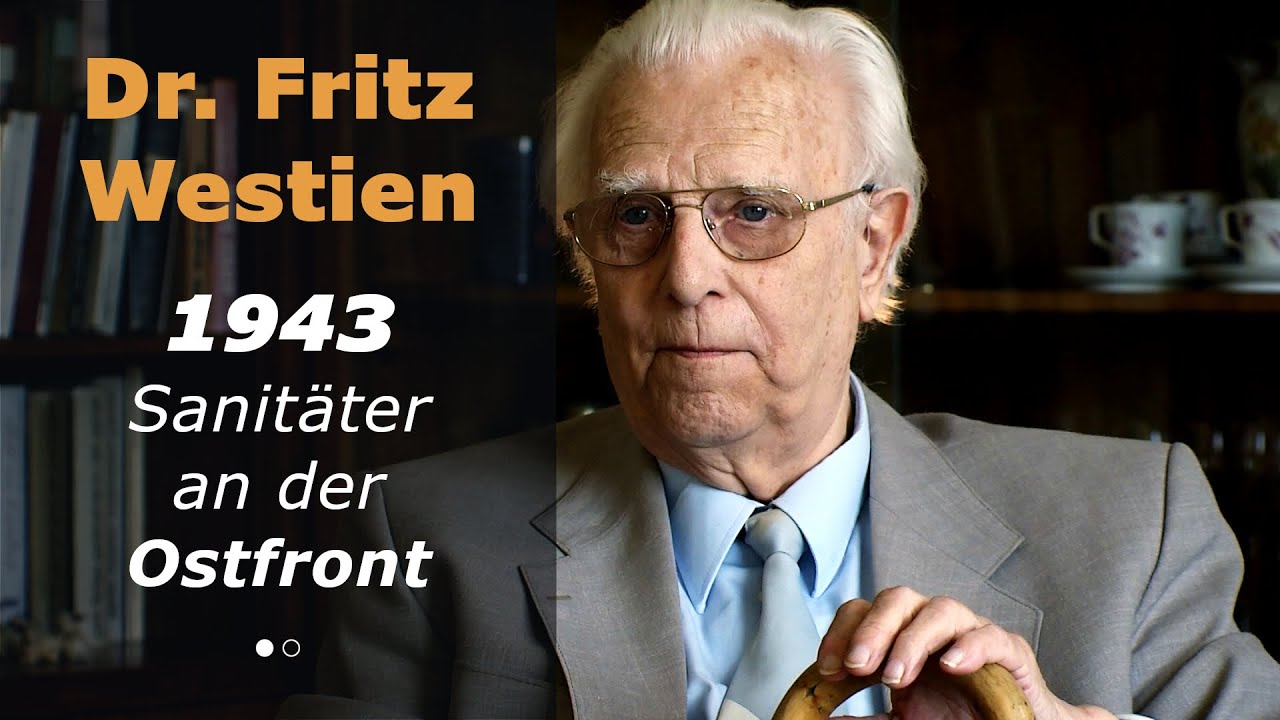 Dr. Fritz Westien – 1943 Sanitäter an der Ostfront