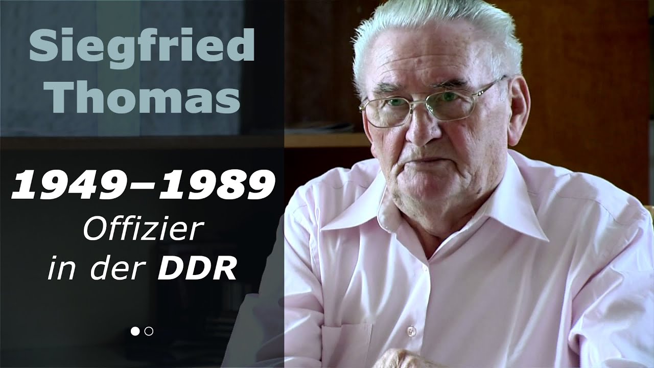 Siegfried Thomas – 1949 - 1989 Offizier in der DDR (NVA)
